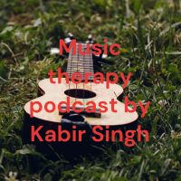 Music therapy podcast by Kabir Singh cover