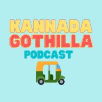 Kannada Gothilla Podcast cover