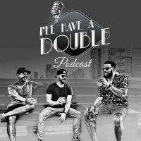 I'll Have A Double Podcast cover