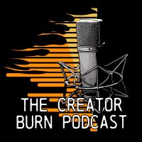 The Creator Burn Podcast cover