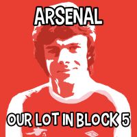 Arsenal - Our Lot in Block 5 Podcast cover