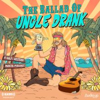 The Ballad of Uncle Drank cover