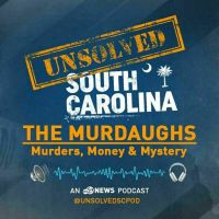 The Murdaugh Murders, Money & Mystery | Unsolved South Carolina cover