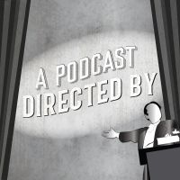 A Podcast Directed By cover