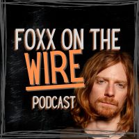 Foxx on the Wire podcast cover
