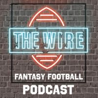 The Wire - Fantasy Football Podcast cover