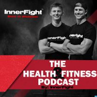 The Health & Fitness Podcast, By InnerFight cover