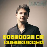 Psicologia con Luca Mazzucchelli cover