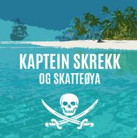 Kaptein Skrekk og skatteøya cover