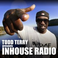 Todd Terry Presents InHouse Radio cover