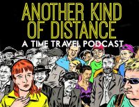Another Kind of Distance: A Time Travel, Twin Peaks, Film, Doom Patrol and Nostalgia Podcast cover