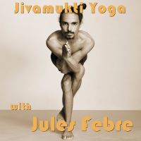 Jivamukti Yoga with Jules Febre cover