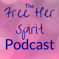 The Free Her Spirit Podcast cover