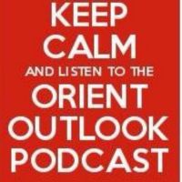 The Orient Outlook Podcast cover