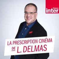 La prescription cinéma de Laurent Delmas cover
