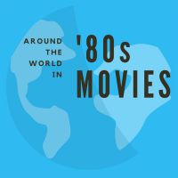 Around the World in 80s Movies cover
