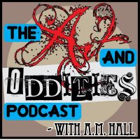Art and Oddities Podcast with A.M. Hall cover