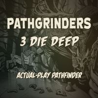 Pathgrinders 3 Die Deep cover