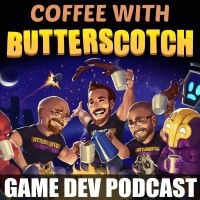 Coffee with Butterscotch: A Game Dev Comedy Podcast cover