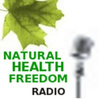 Natural - Health - Freedom Radio | Alternative Medicine | Nutrition | Orthomolecular | Healthy Diet cover