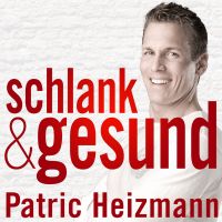 schlank + gesund mit Patric Heizmann | Abnehmen | Fitness | Ernährung | Motivation cover