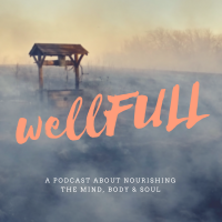 wellFULL podcast cover