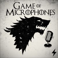 Game of Microphones: A Game of Thrones Podcast cover