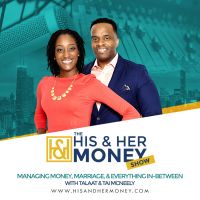 The His & Her Money Show: Managing Money, Marriage, and Everything In Between cover
