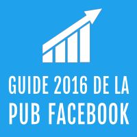 Guide 2016 de la Pub Facebook : Lancez des campagnes RENTABLES cover