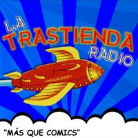 LA TRASTIENDA RADIO (Cómics, manga y anime) cover