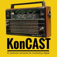 KonCAST: Marketing Digital | Pymes | Startups | Emprendedores cover