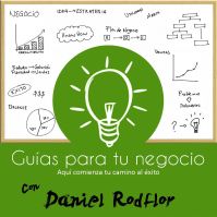 Guías para tu Negocio: Emprendimiento | ¡Inicia con el pie derecho tu proyecto de negocio! cover