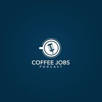 Coffee Jobs Podcast cover