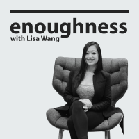 Enoughness with Lisa Wang cover