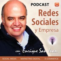Redes Sociales y Empresa, con Enrique San Juan cover