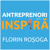 Antreprenori care Inspira cu Florin Rosoga cover