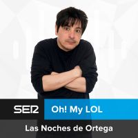 Oh! My LOL Las Noches de Ortega cover