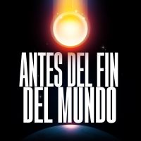Antes del Fin del Mundo cover