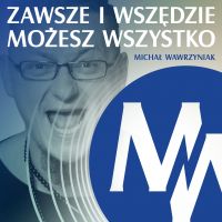 Zawsze i Wszędzie Możesz Wszystko Podcast cover