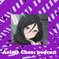 Anime Chaos Podcast cover