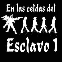 Podcast de En las Celdas del Esclavo I cover