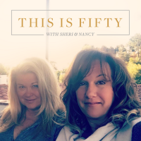 This Is Fifty with Sheri and Nancy cover