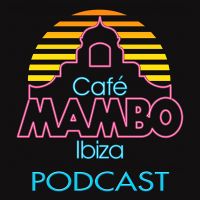 Cafe Mambo Ibiza - Mambo Radio cover