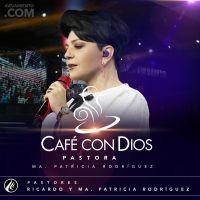 Cafe con Dios - Pastores Ricardo y Ma. Patricia de Rodriguez cover