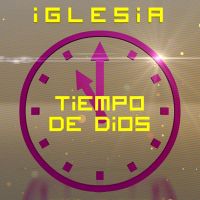 Iglesia Tiempo de Dios (Vídeo) cover