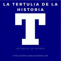 PODCASTS – La Tertulia de la Historia cover