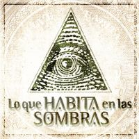 Podcast Lo Que Habita En Las Sombras cover