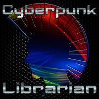 Cyberpunk Librarian cover