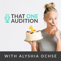 That One Audition: TV & Film, Performing Arts, Education, Entrepreneurship cover