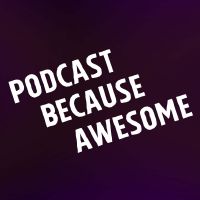 Podcast Because Awesome cover